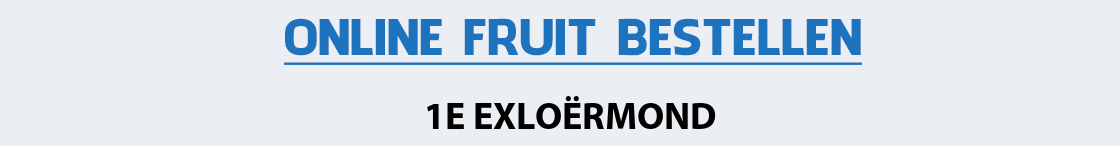 fruit-bezorgen-1e-exloermond