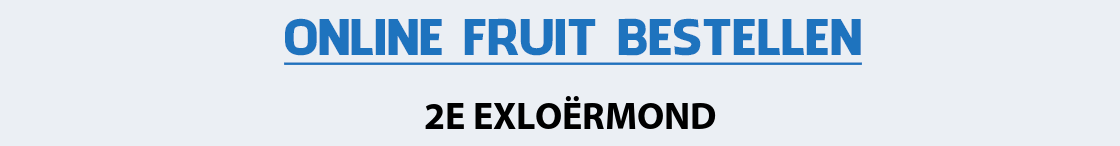 fruit-bezorgen-2e-exloermond