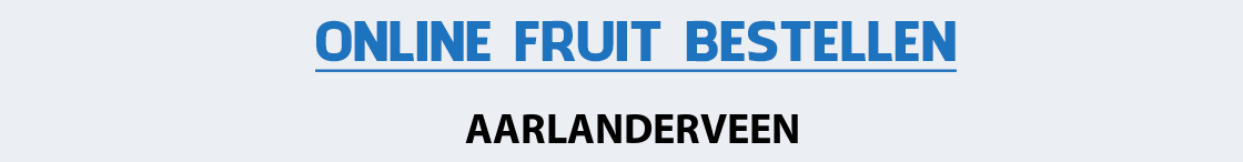 fruit-bezorgen-aarlanderveen