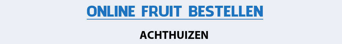 fruit-bezorgen-achthuizen