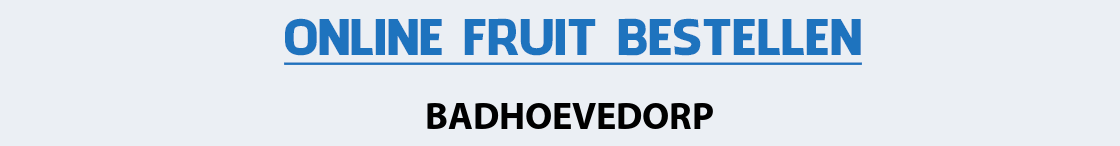 fruit-bezorgen-badhoevedorp