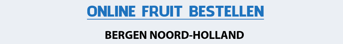 fruit-bezorgen-bergen-noord-holland