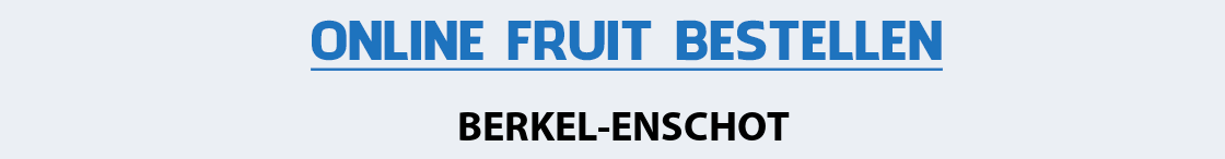 fruit-bezorgen-berkel-enschot