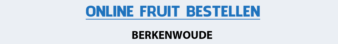 fruit-bezorgen-berkenwoude