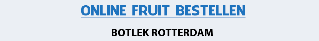 fruit-bezorgen-botlek-rotterdam