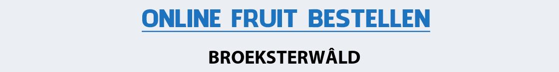 fruit-bezorgen-broeksterwald