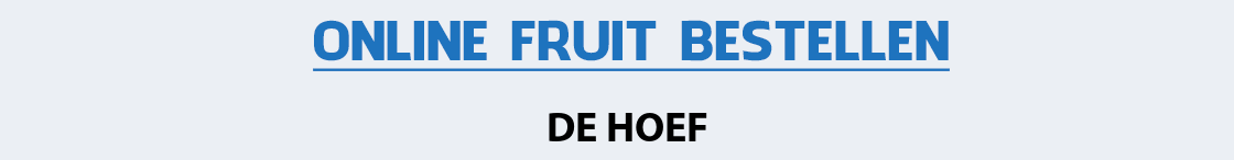 fruit-bezorgen-de-hoef