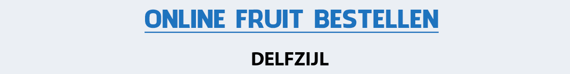 fruit-bezorgen-delfzijl