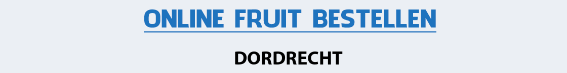 fruit-bezorgen-dordrecht