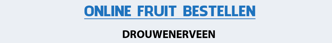 fruit-bezorgen-drouwenerveen