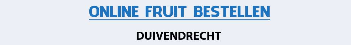 fruit-bezorgen-duivendrecht