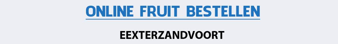 fruit-bezorgen-eexterzandvoort