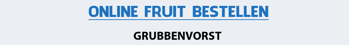 fruit-bezorgen-grubbenvorst