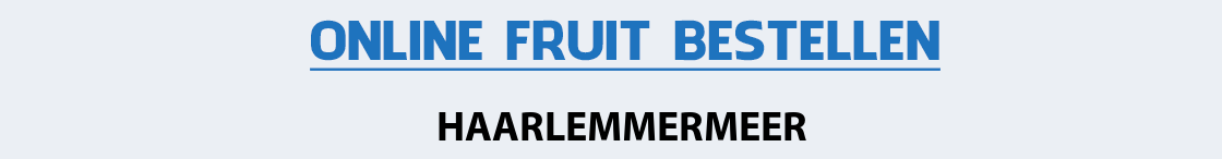 fruit-bezorgen-haarlemmermeer