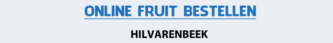 fruit-bezorgen-hilvarenbeek