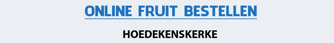 fruit-bezorgen-hoedekenskerke