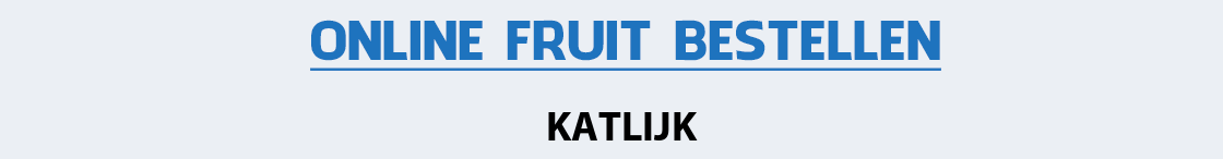 fruit-bezorgen-katlijk