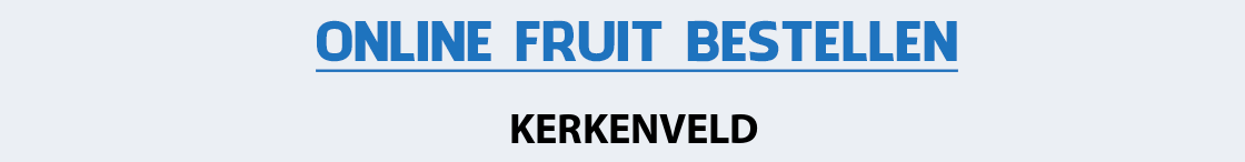 fruit-bezorgen-kerkenveld