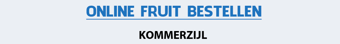 fruit-bezorgen-kommerzijl