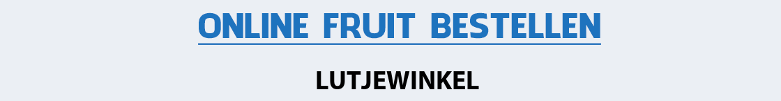 fruit-bezorgen-lutjewinkel