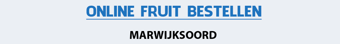 fruit-bezorgen-marwijksoord