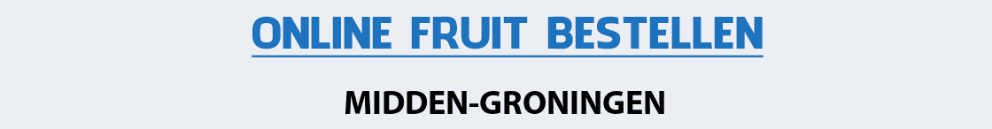 fruit-bezorgen-midden-groningen