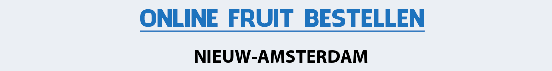 fruit-bezorgen-nieuw-amsterdam