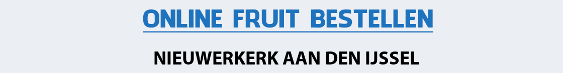 fruit-bezorgen-nieuwerkerk-aan-den-ijssel