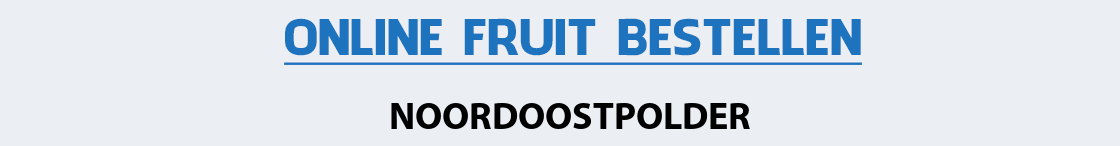 fruit-bezorgen-noordoostpolder