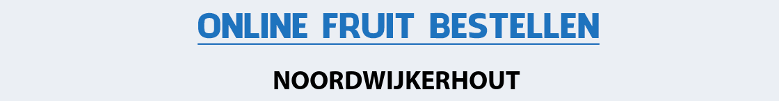 fruit-bezorgen-noordwijkerhout