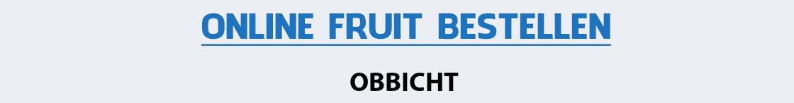 fruit-bezorgen-obbicht