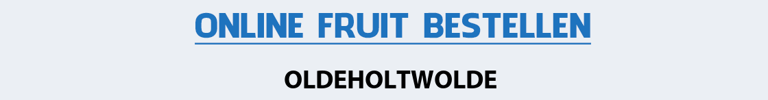 fruit-bezorgen-oldeholtwolde