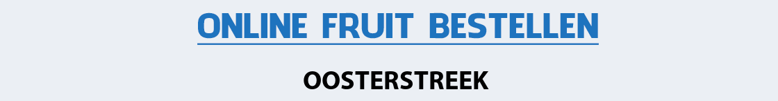 fruit-bezorgen-oosterstreek