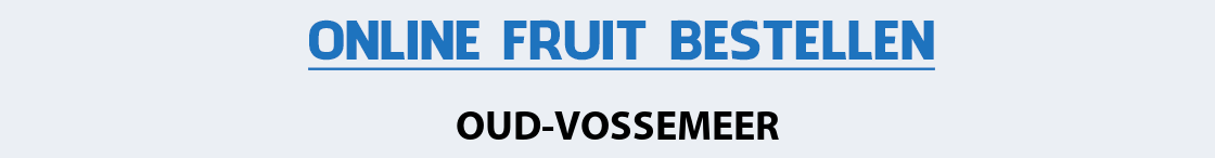 fruit-bezorgen-oud-vossemeer