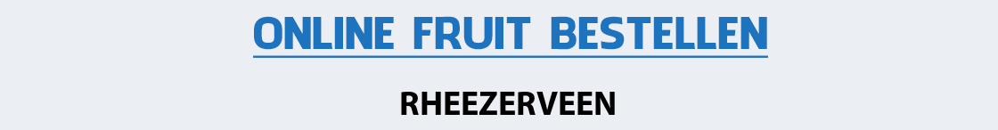 fruit-bezorgen-rheezerveen