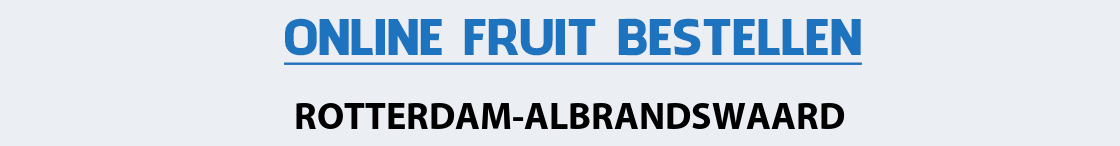 fruit-bezorgen-rotterdam-albrandswaard