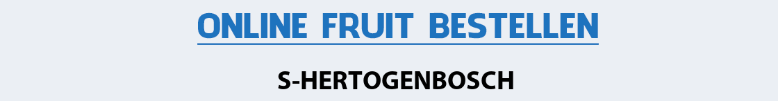 fruit-bezorgen-s-hertogenbosch