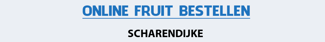 fruit-bezorgen-scharendijke