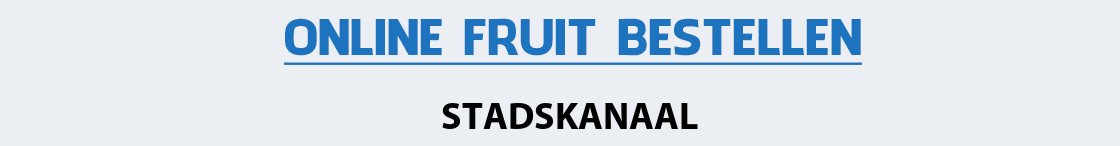 fruit-bezorgen-stadskanaal