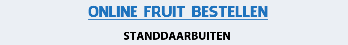 fruit-bezorgen-standdaarbuiten