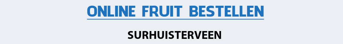 fruit-bezorgen-surhuisterveen