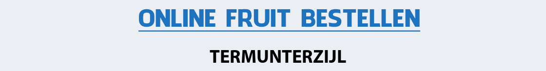 fruit-bezorgen-termunterzijl