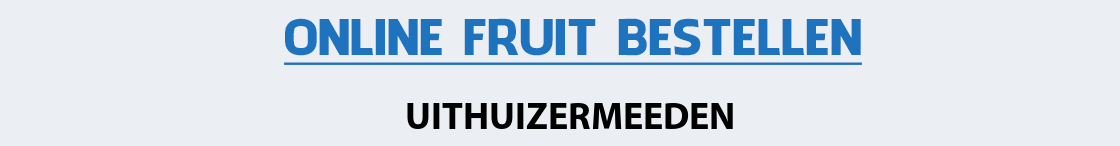 fruit-bezorgen-uithuizermeeden