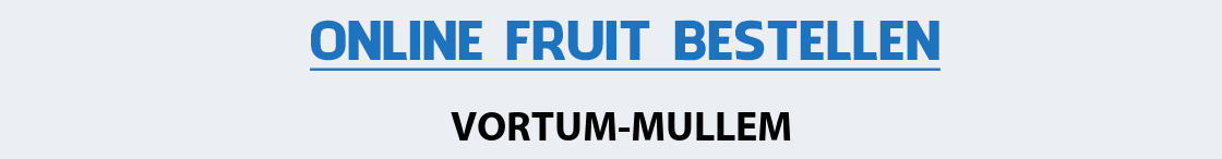 fruit-bezorgen-vortum-mullem