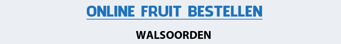 fruit-bezorgen-walsoorden