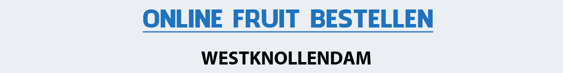 fruit-bezorgen-westknollendam