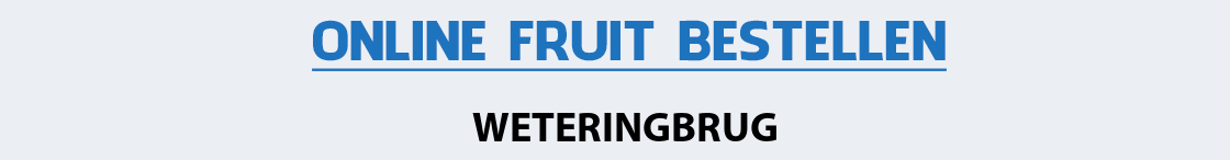 fruit-bezorgen-weteringbrug