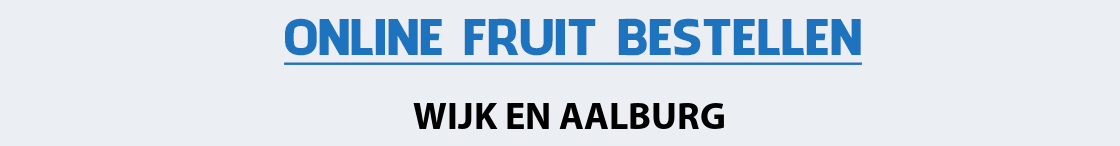 fruit-bezorgen-wijk-en-aalburg