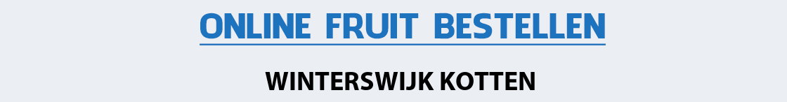 fruit-bezorgen-winterswijk-kotten