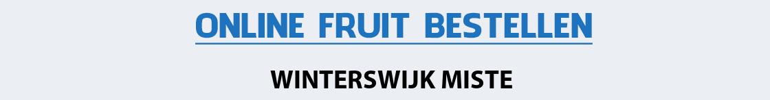 fruit-bezorgen-winterswijk-miste